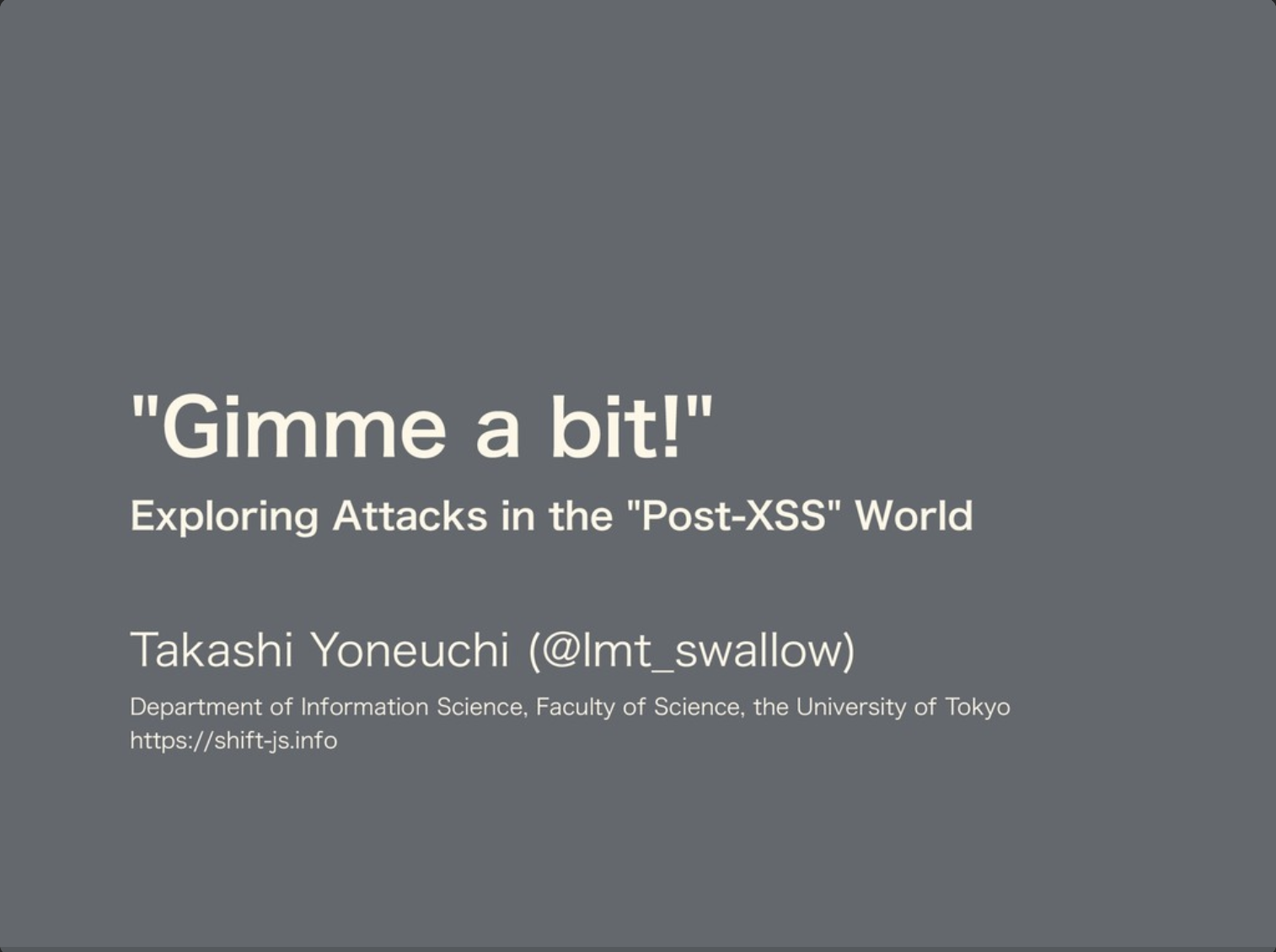 Gimme a bit! - Exploring Attacks in the Post-XSS World
